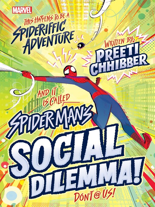 Title details for Spider-Man's Social Dilemma by Preeti Chhibber - Available